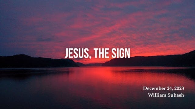 Jesus, the Sign