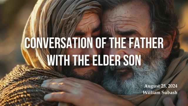 Conversation of the Father with the Elder Son