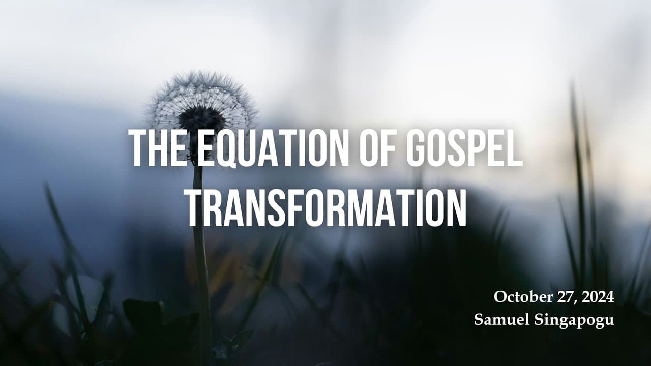 The Equation of Gospel Transformation