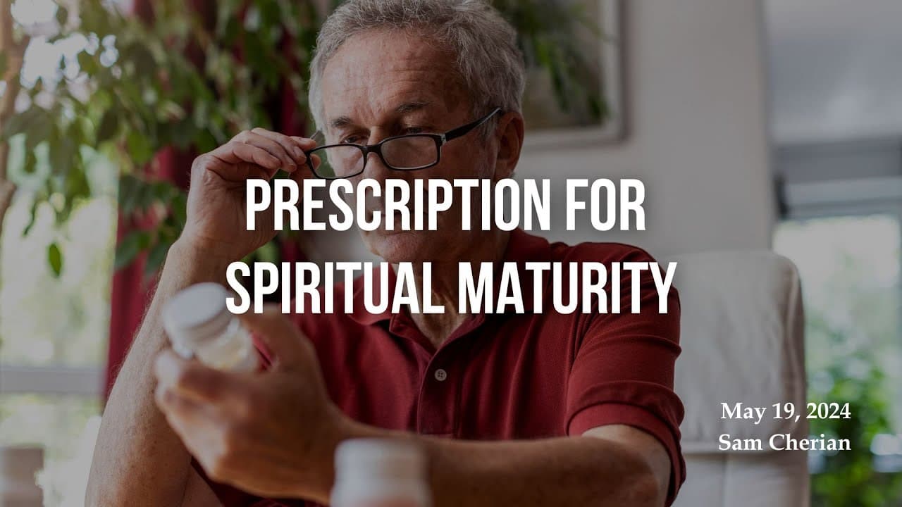 Prescription for Spiritual Maturity