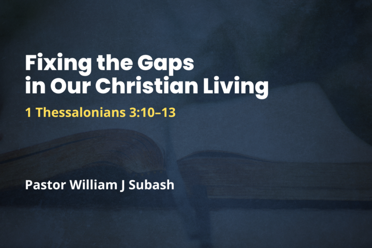 Fixing the Gaps in Our Christian Living