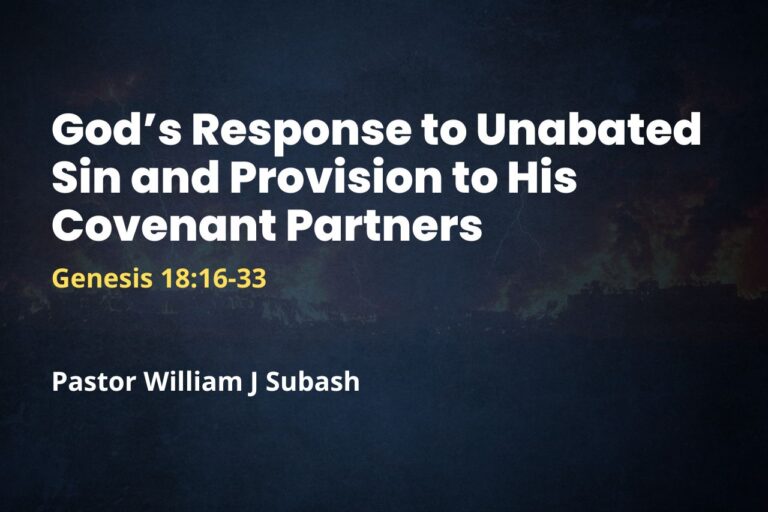 God’s Response to Unabated Sin and Provision to His Covenant Partners