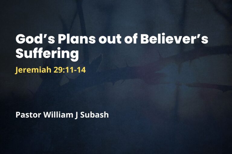God’s Plans out of Believer’s Suffering