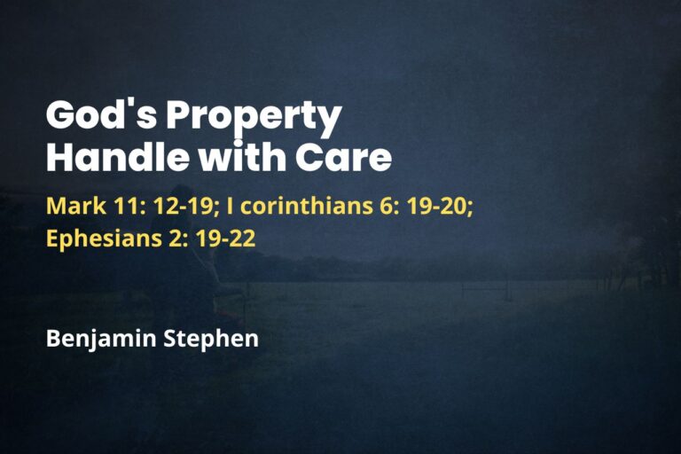 God’s Property – Handle with Care