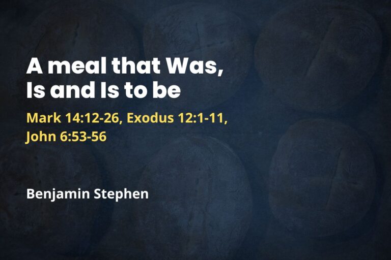 A meal that Was, Is and Is to be