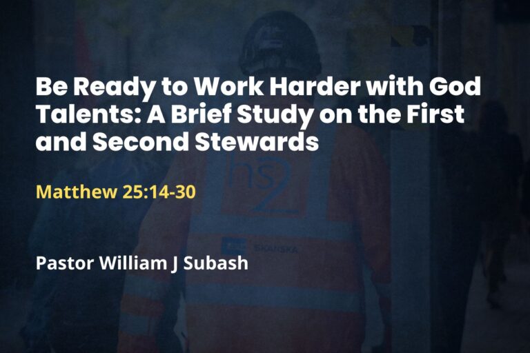 Be Ready to Work Harder with God Talents: A Brief Study on the First and Second Stewards