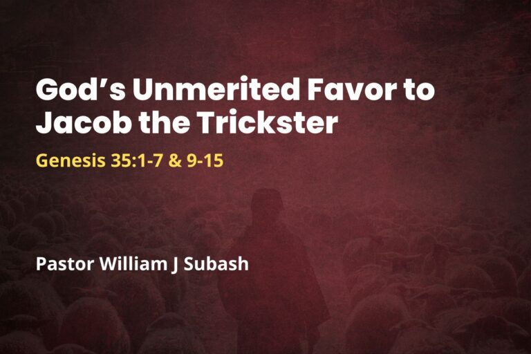 God’s Unmerited Favor to Jacob the Trickster
