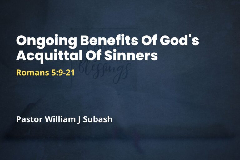 Ongoing Benefits of God’s Acquittal of Sinners