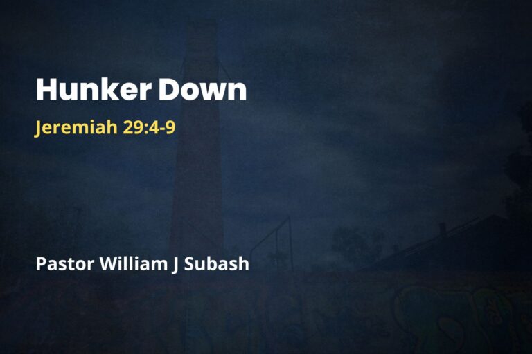 Hunker Down