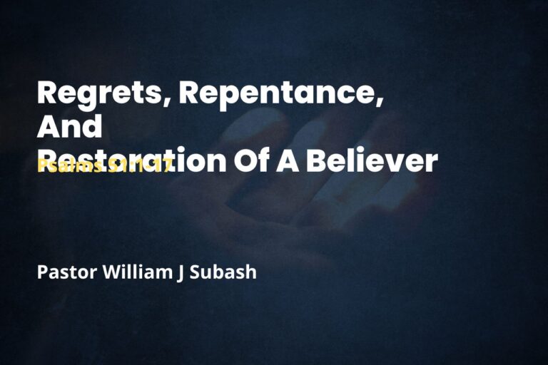 Regrets, Repentance, And Restoration Of A Believer