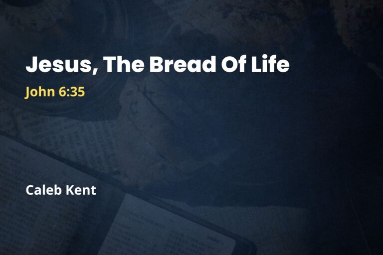Jesus, The Bread Of Life