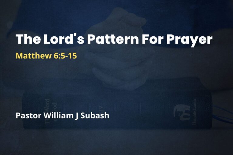 The Lord’s Pattern For Prayer