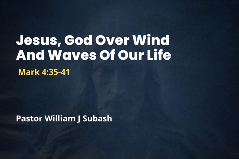 Jesus, God Over Wind And Waves Of Our Life