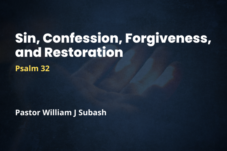 Sin, Confession, Forgiveness, and Restoration