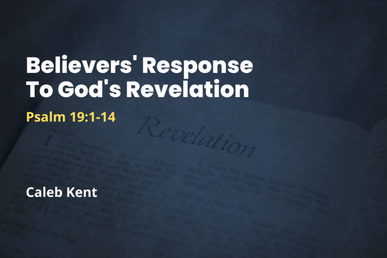 Believers’ Response To God’s Revelation