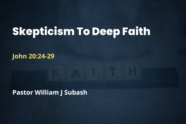 Skepticism To Deep Faith