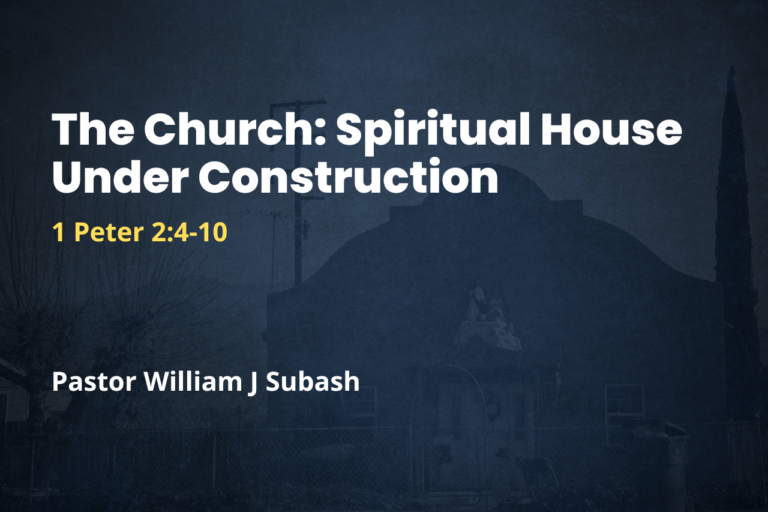 The Church: Spiritual House Under Construction
