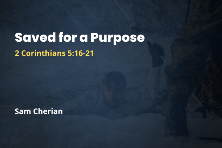 Saved for a Purpose